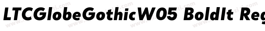 LTCGlobeGothicW05 BoldIt Regular字体转换